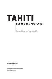 Cover of: Tahiti beyond the postcard: power, place, and everyday life