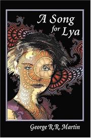 Cover of: A Song for Lya: And Other Stories