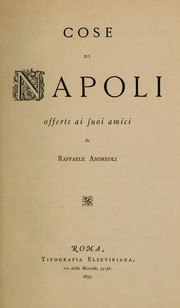Cover of: Cose di Napoli offerte ai suoi amici by Raffaele Andreoli
