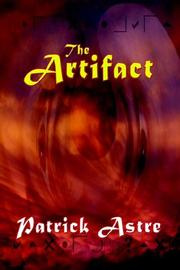 Cover of: The Artifact by Patrick Astre