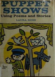 Puppet shows; using poems and stories by Laura Ross