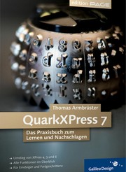 QuarkXPress 7 by Thomas Armbru ster