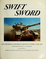 Cover of: Swift sword: the historical record of Israel's victory, June, 1967