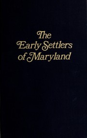 The early settlers of Maryland by Gust Skordas