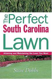 Cover of: The Perfect South Carolina Lawn: Attaining and Maintaining the Lawn You Want (Creating and Maintaining the Perfect Lawn)