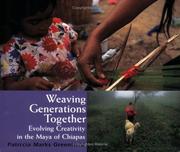 Weaving Generations Together by Patricia Marks Greenfield