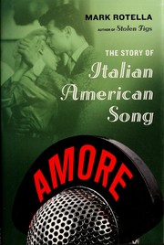 Cover of: Amore: the story of Italian American song