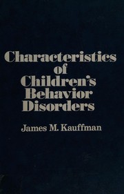 Cover of: Characteristics of children's behavior disorders