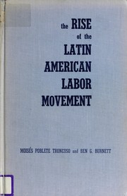 Cover of: The rise of the Latin American labor movement