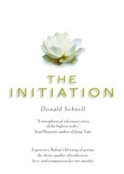 The initiation by Donald Burton Schnell