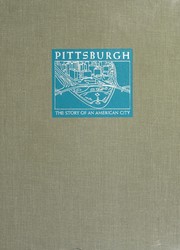 Cover of: Pittsburgh: the story of an American city.