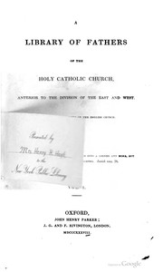 Cover of: A Library of fathers of the Holy Catholic Church, Anterior to the Division of the East and West by 