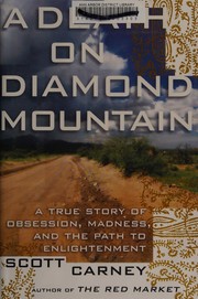 Cover of: A death on Diamond Mountain: a true story of obsession, madness, and the path to enlightenment