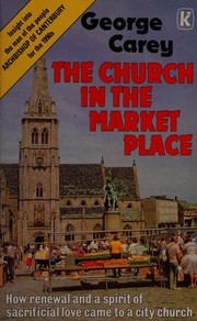 Cover of: The Church in the Marketplace by George Carey