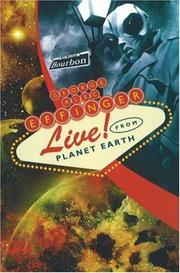 Cover of: George Alec Effinger live! from planet Earth by George Alec Effinger