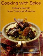 Cover of: Cooking With Spice: Culinary Secrets From Turkey to Morocco