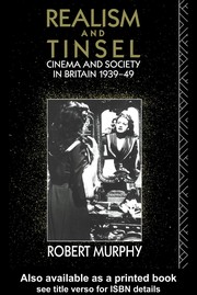 Cover of: Realism and Tinsel: Cinema and Society in Britain 1939-48