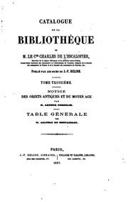 Catalogue de la bibliothèque de m. le cte Charles de L'Escalopier ...: avec une notice sur sa .. by J.-F. Delion