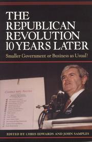 Cover of: The Republican Revolution 10 Years Later: Smaller Government or Business as Usual?
