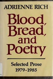 Cover of: Blood, bread, and poetry: selected prose, 1979-1985