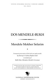 Cover of: Dos Mendele-bukh: briṿ un oyṭobiografishe noṭitsen ... fun Mendele Moykher Sforim