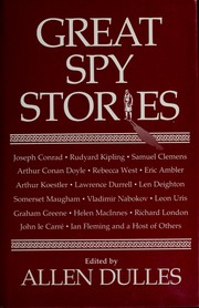 Cover of: Great spy stories by edited by Allen Dulles.