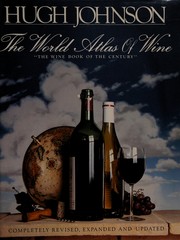 Cover of: The world atlas of wine: a complete guide to the wines and spirits of the world