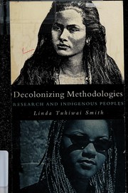Decolonising methodologies by Linda Tuhiwai Smith