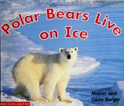 Cover of: Polar Bears Live on Ice