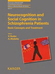 Cover of: Neurocognition and social cognition in schizophrenia patients: basic concepts and treatment