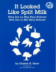 Cover of: It Looked Like Split Milk / Nwg Zoo Le Mig Nyuj Nchuav [ILLUSTRATED]