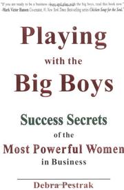 Cover of: Playing with the big boys by Debra Pestrak
