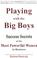 Cover of: Playing with the big boys