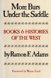 Cover of: More burs under the saddle: books and histories of the West