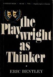 Cover of: The playwright as thinker: a study of drama in modern times.