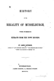Cover of: History of the Regality of Musselburgh by Paterson, James