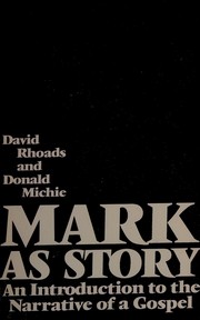 Cover of: Mark as stroy: an introduction to the narrative of a gospel