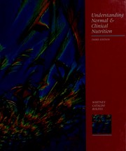 Cover of: Understanding normal and clinical nutrition by Eleanor Noss Whitney
