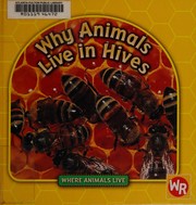 Cover of: Why animals live in hives