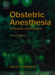 Cover of: Obstetric anesthesia: principles and practice