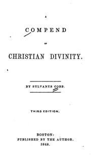 A Compend of Christian Divinity by Sylvanus Cobb
