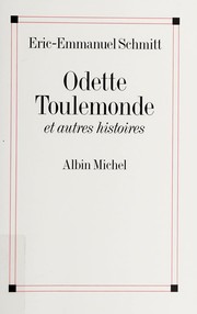 Cover of: Odette Toulemonde et autres histoires by Eric-Emmanuel Schmitt
