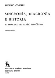 Cover of: Sincronía, diacronía e historia: el problema del cambio lingüístico