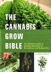 Cover of: The Cannabis Grow Bible by Greg Green