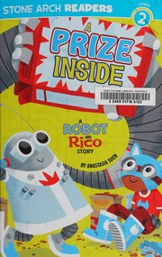 Cover of: A prize inside: a Robot and Rico story