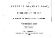 Cover of: The Juvenile Drawing-book by John Rubens Smith
