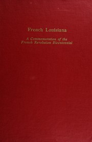 Cover of: French Louisiana: a commemoration of the French Revolution bicentennial