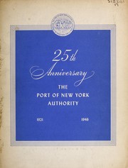 Cover of: 25th anniversary, the Port of New York Authority, 1921-1946