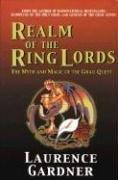 Realm of the Ring Lords by Laurence Gardner