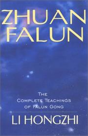 Cover of: Zhuan Falun: The Complete Teachings of Falun Gong